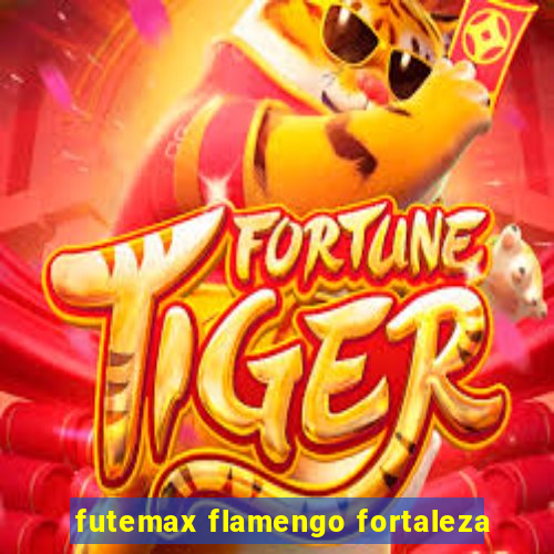 futemax flamengo fortaleza